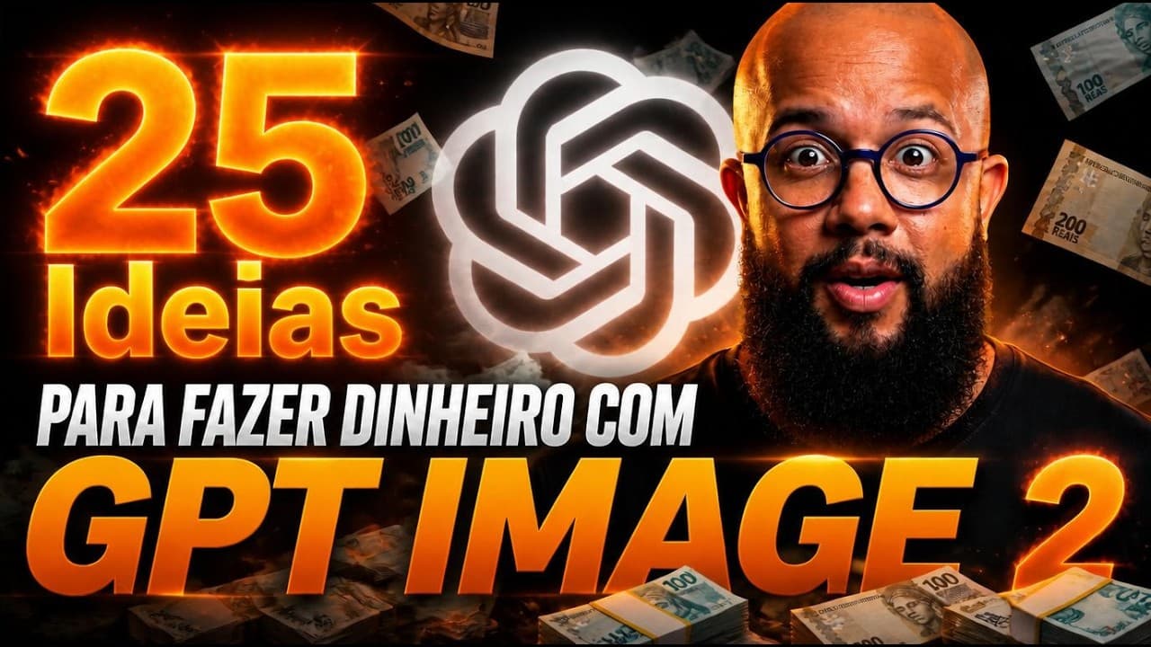 Como Ganhar Dinheiro com GPT Image 2 em 2026: Guia Prático